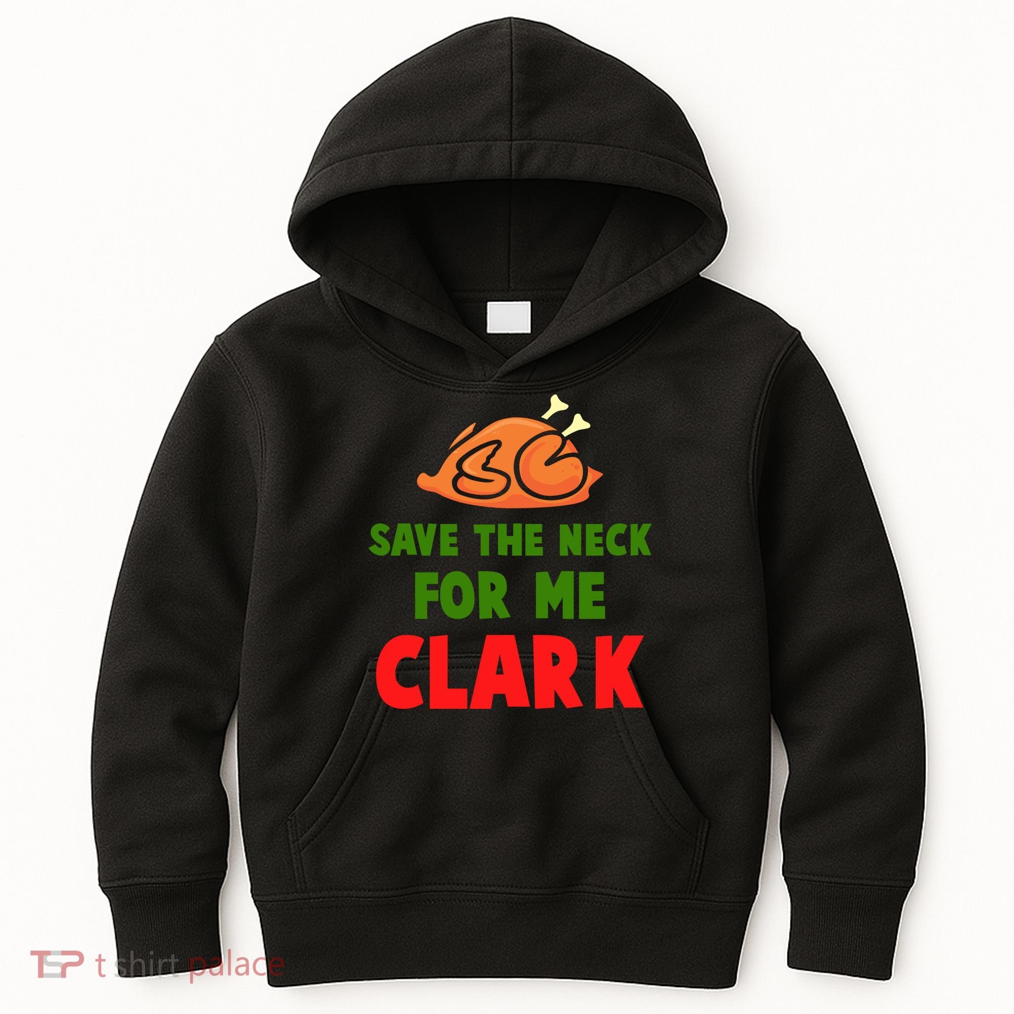 Thanksgiving Save The Neck For Me Clark Clark Essential Kids Hoodie