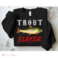 Trout Slayer Trout Fishing For Anlgers Sweatshirt thumb 2