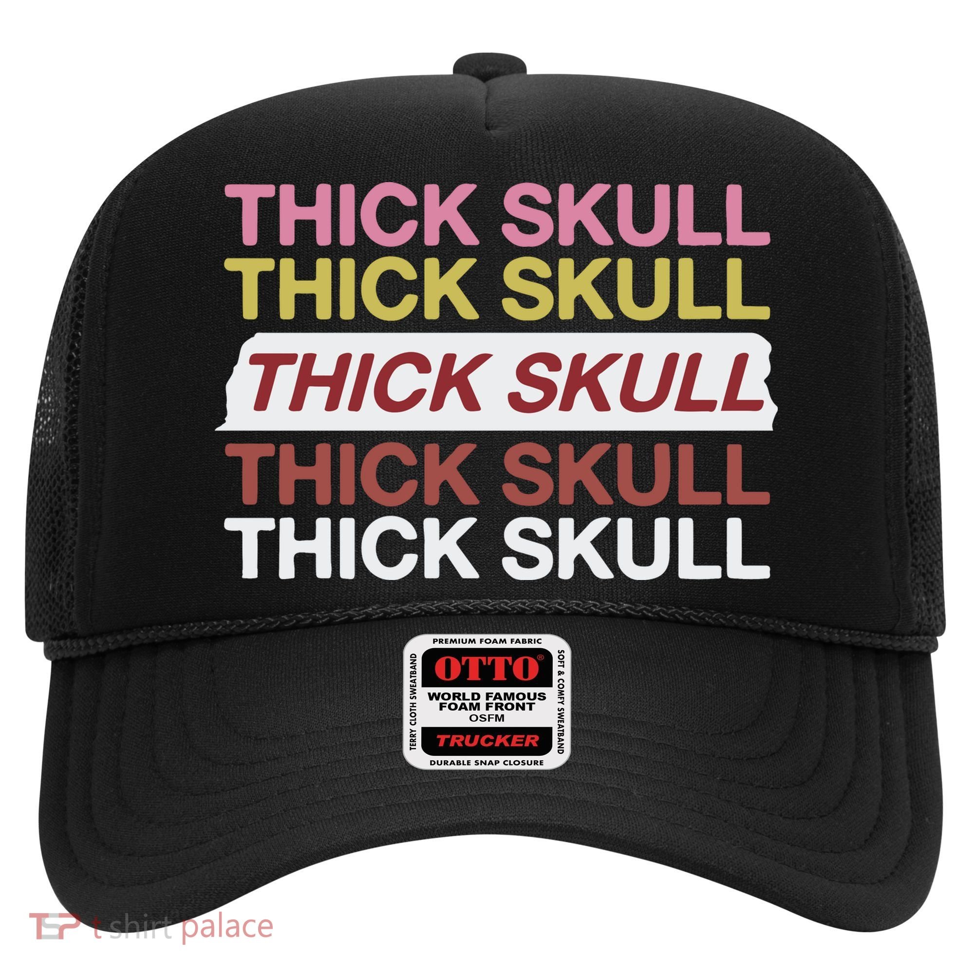 Thick Skull Hat