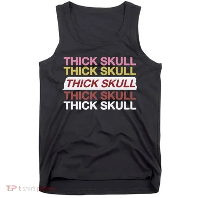 Thick Skull Tank Top