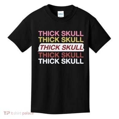 Thick Skull Kids T-Shirt