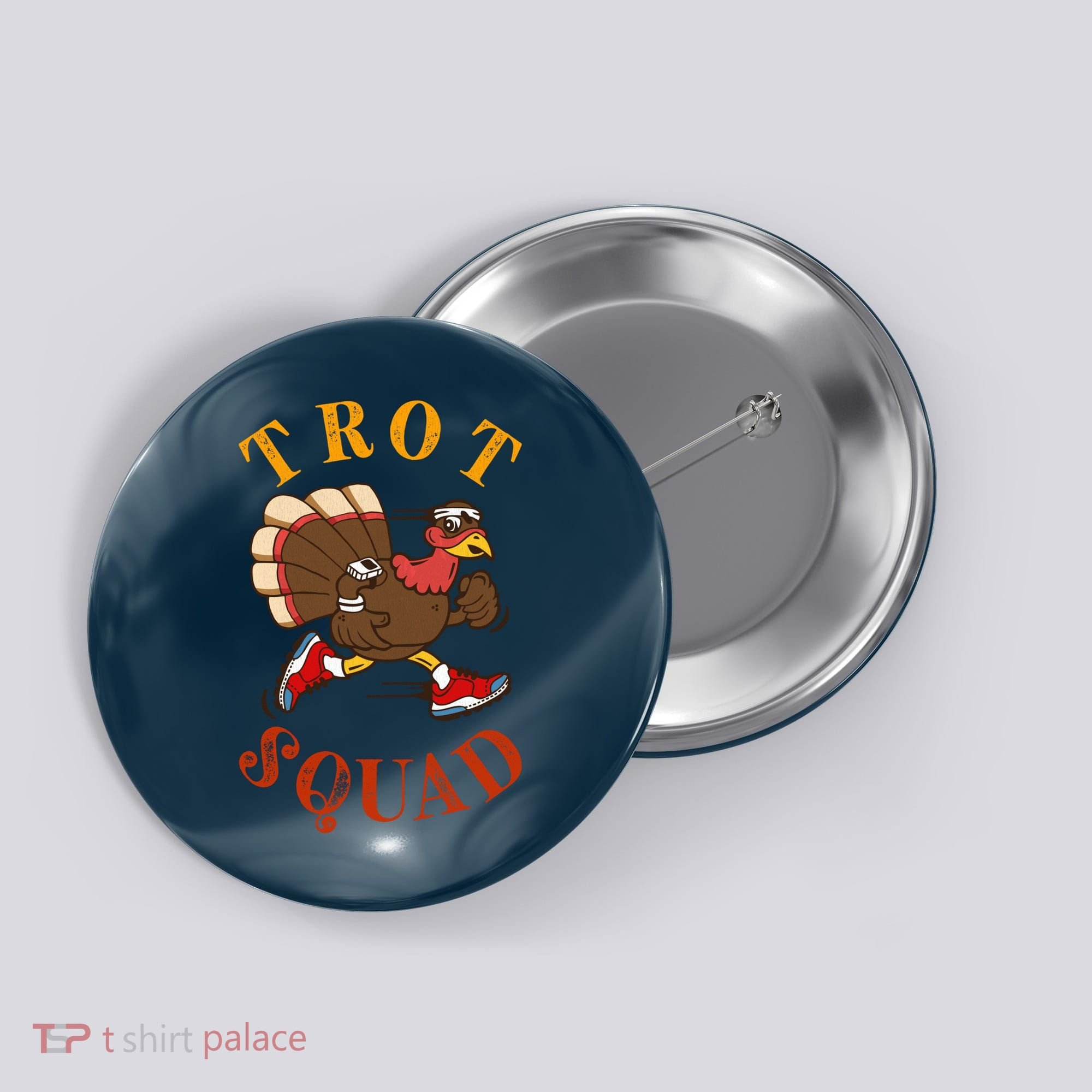 Trot Squad Thanksgiving Turkey Trot Costume Button