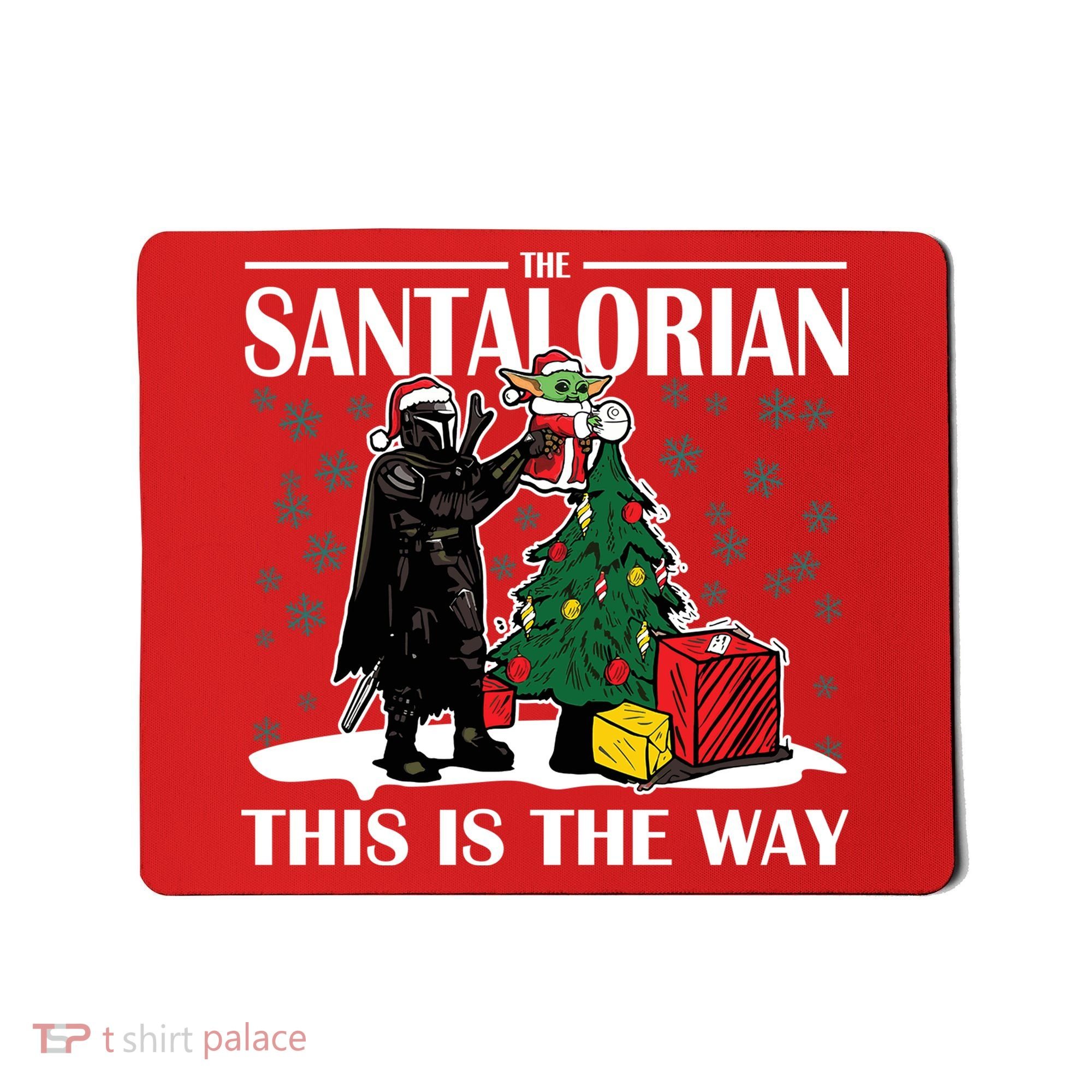 The Santalorian This Is The Way Funny Star Christmas Mousepad