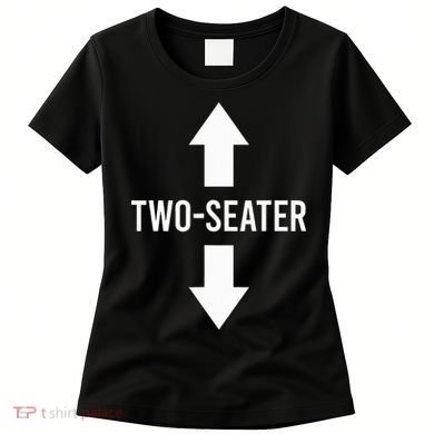 Two Seater Twoseater 2 Seater Two Seater Women's T-Shirt