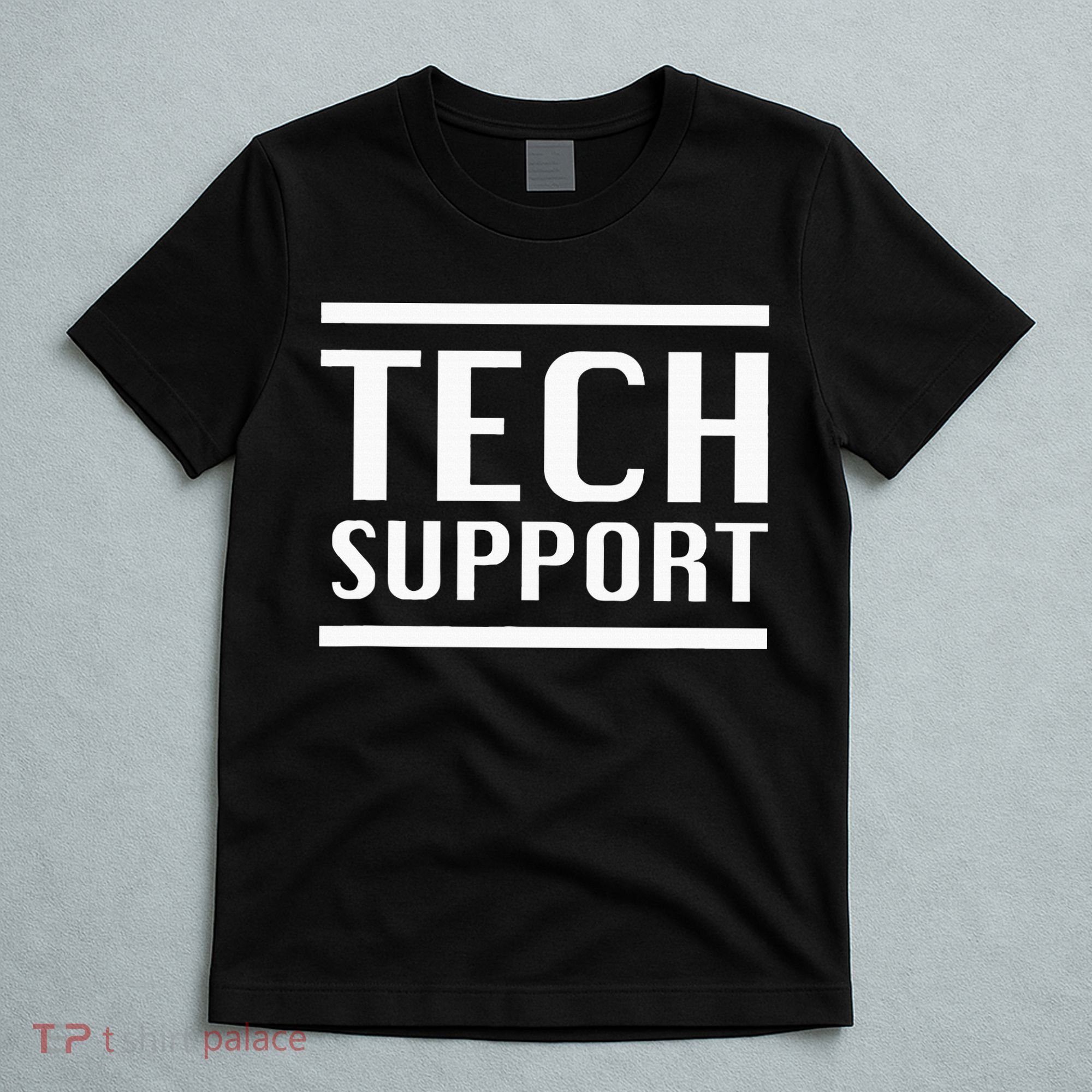 Tech Support T-Shirt