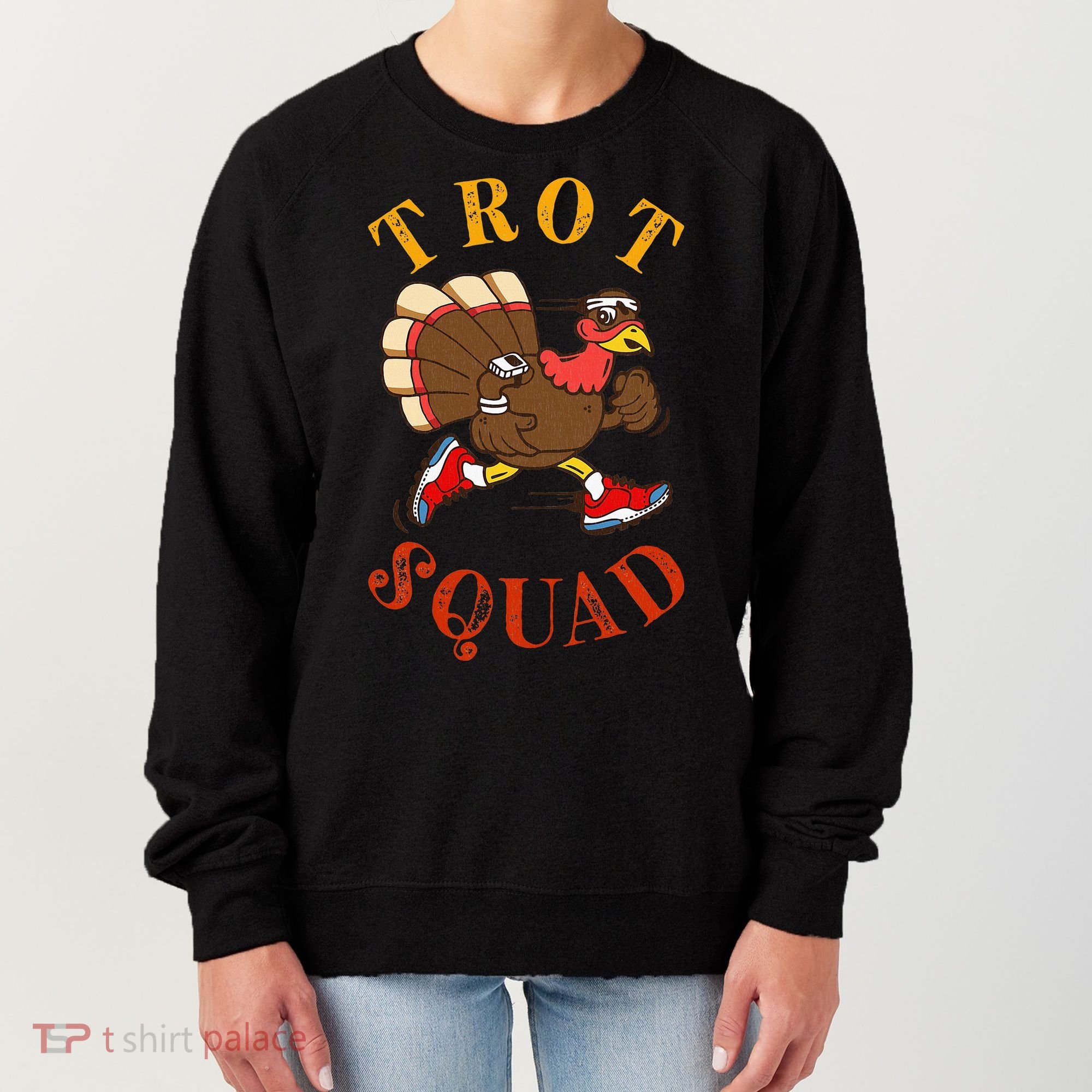 Trot Squad Thanksgiving Turkey Trot Costume Women's Sweatshirt