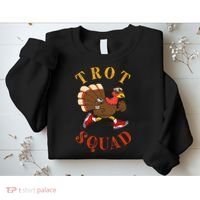 Trot Squad Thanksgiving Turkey Trot Costume Sweatshirt thumb 2