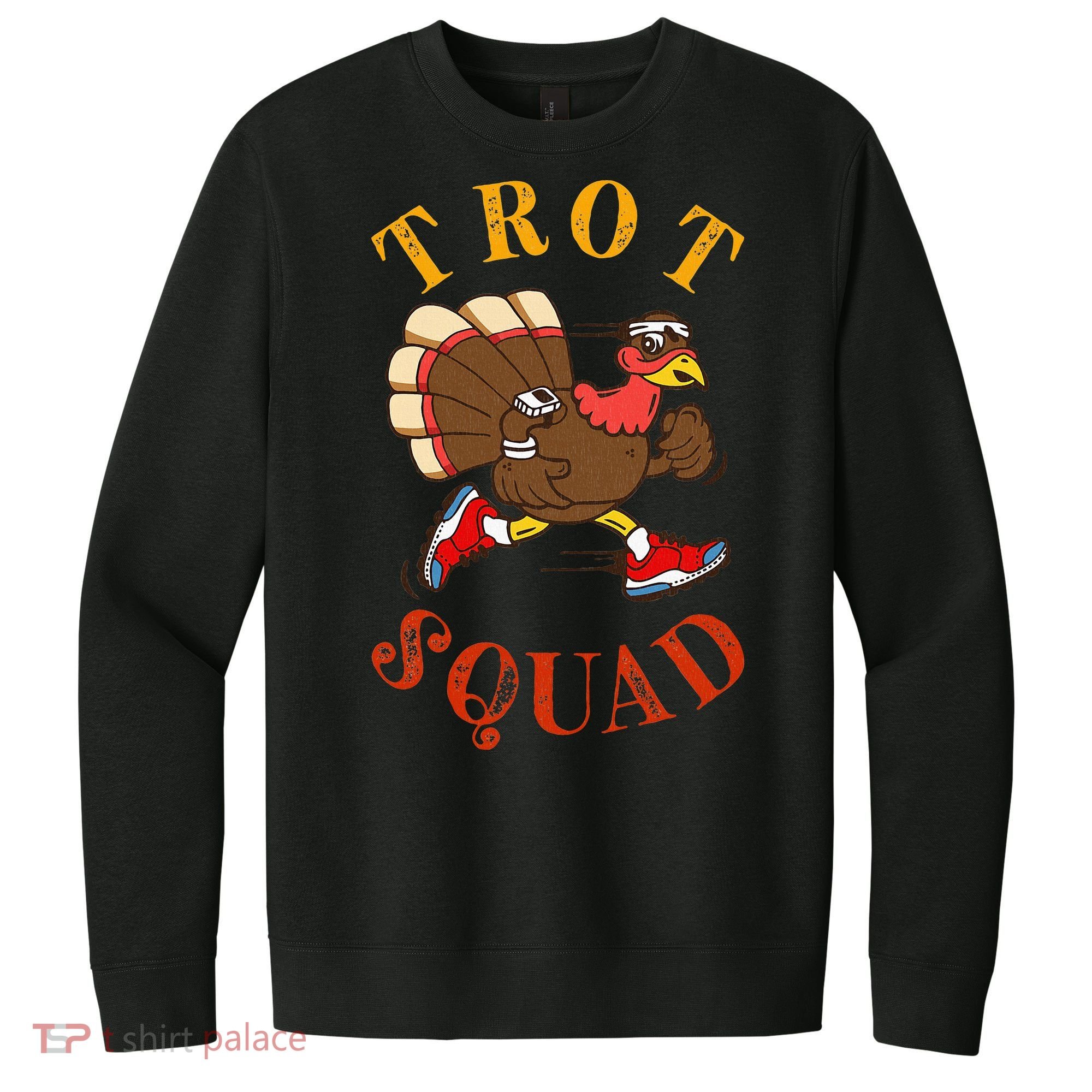 Trot Squad Thanksgiving Turkey Trot Costume V.I.T. Fleece Crew Sweatshirt