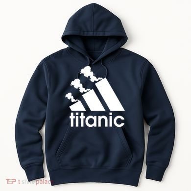 Titanic Sinking Too Soon Parody Spoof Hoodie
