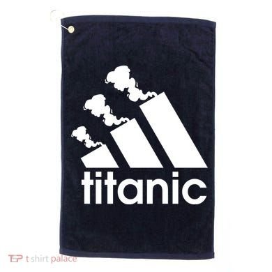 Titanic Sinking Too Soon Parody Spoof Golf Towel