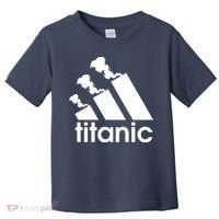 Titanic Sinking Too Soon Parody Spoof Toddler T-Shirt thumb 0
