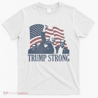 Trump Strong T-Shirt
