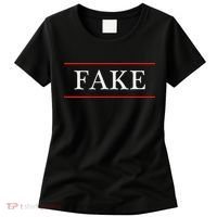 That Says The Word Fake On It Women's T-Shirt thumb 0