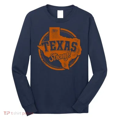 Texas Strong Long Sleeve Shirt