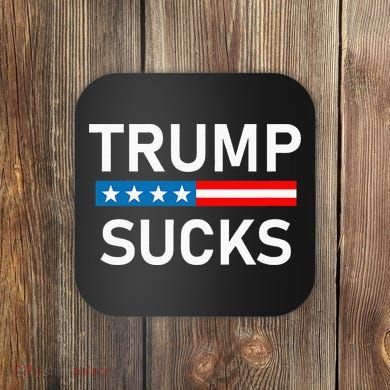 Trump Sucks Coaster