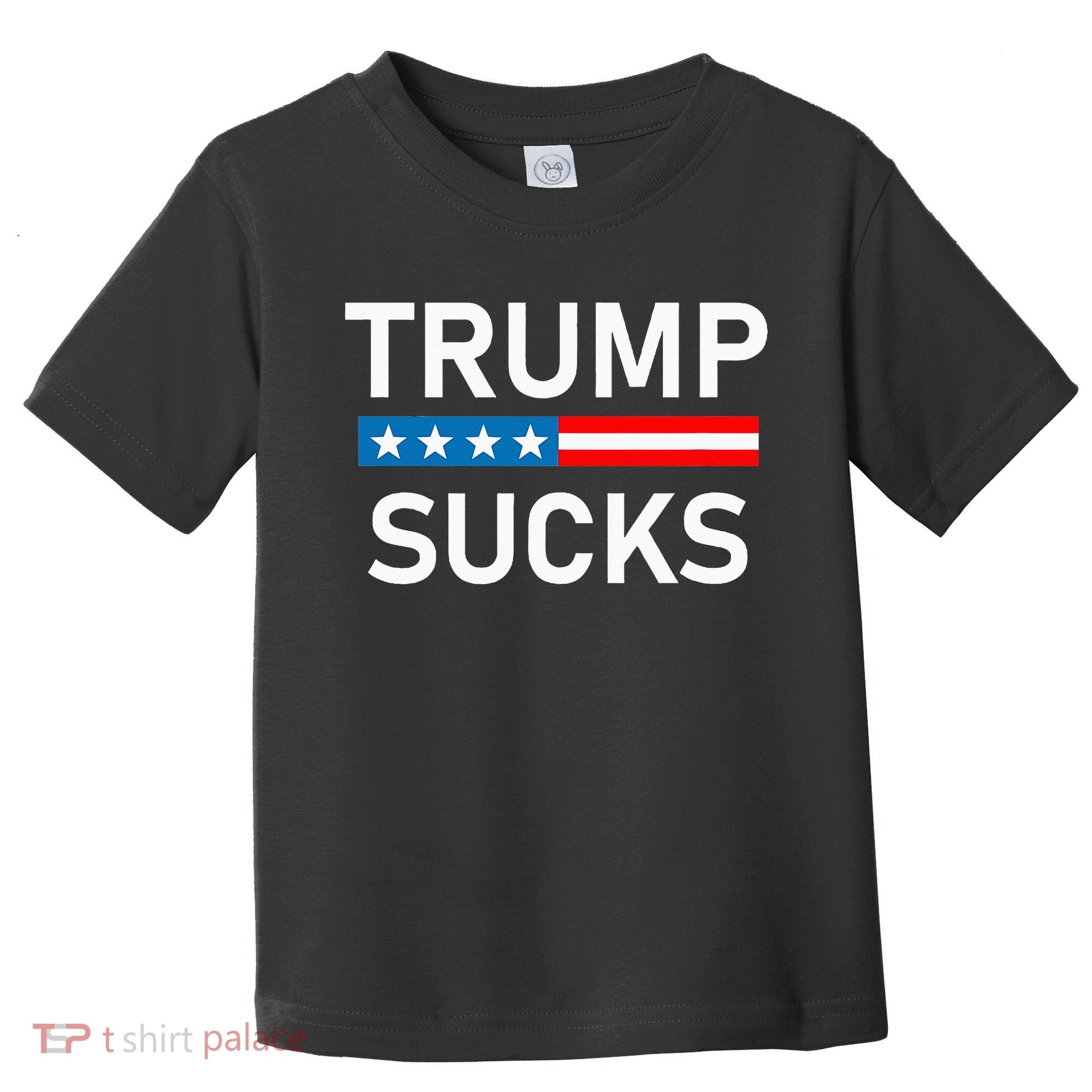 Trump Sucks Toddler T-Shirt