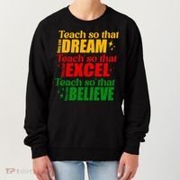 Teach So They Can Dream Excel Believe Black History Month Women's Sweatshirt thumb 0