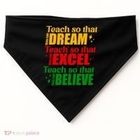 Teach So They Can Dream Excel Believe Black History Month USA-Made Doggie Bandana thumb 0