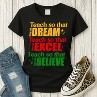 Teach So They Can Dream Excel Believe Black History Month Women's T-Shirt thumb 3