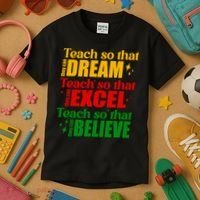 Teach So They Can Dream Excel Believe Black History Month Kids T-Shirt thumb 3