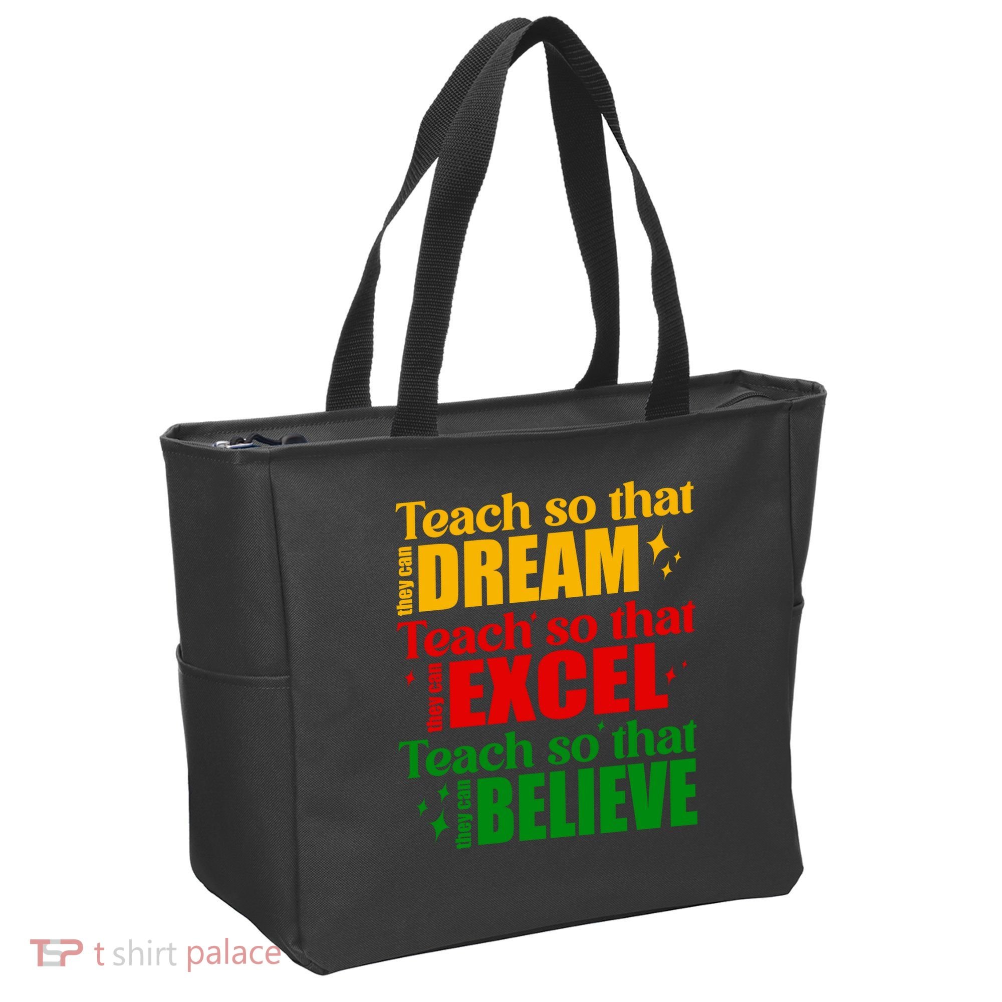 Teach So They Can Dream Excel Believe Black History Month Tote Bag