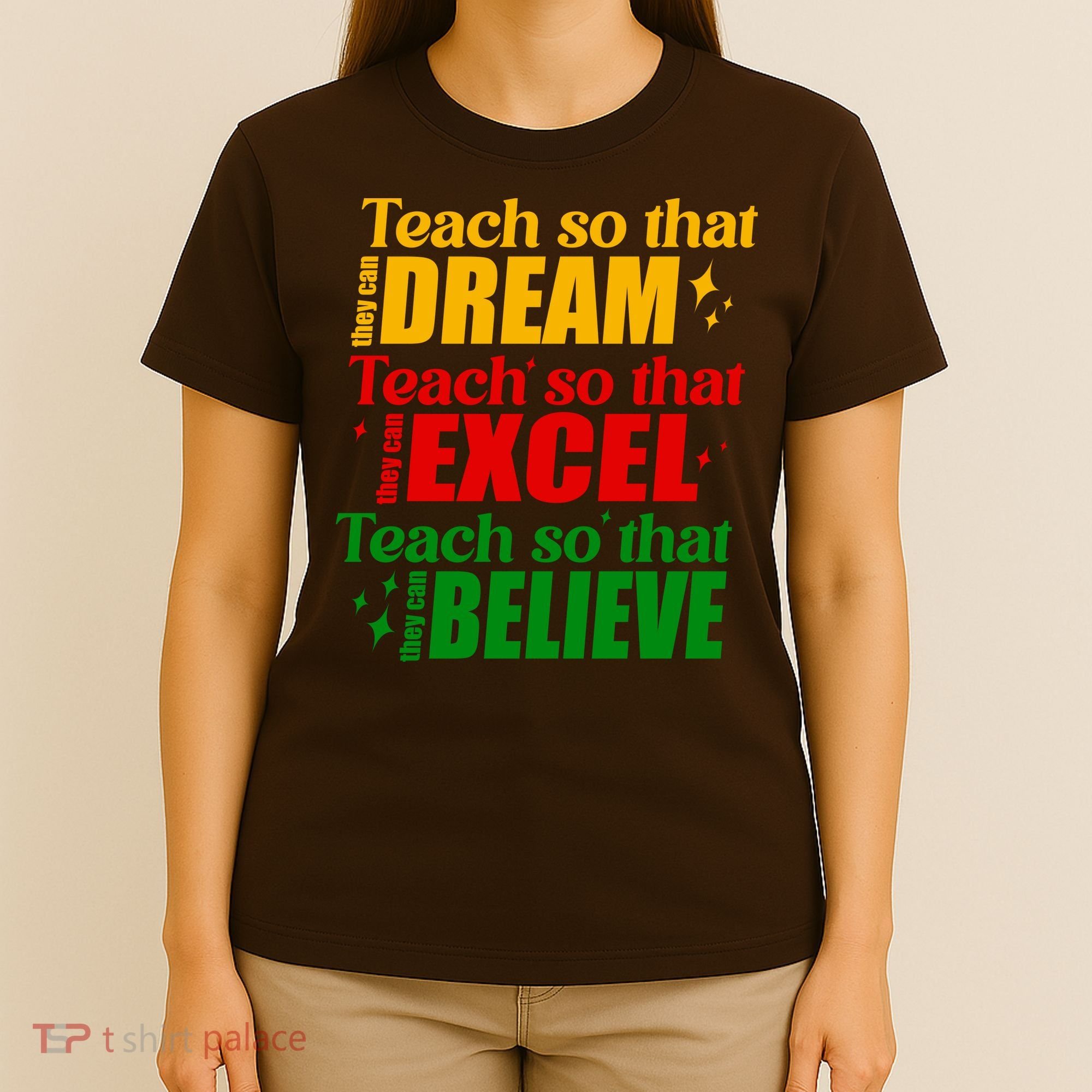 Teach So They Can Dream Excel Believe Black History Month T-Shirt