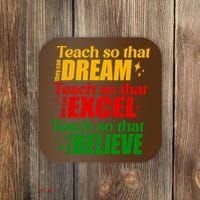 Teach So They Can Dream Excel Believe Black History Month Coaster thumb 0