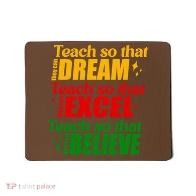 Teach So They Can Dream Excel Believe Black History Month Mousepad