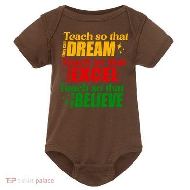 Teach So They Can Dream Excel Believe Black History Month Baby Bodysuit