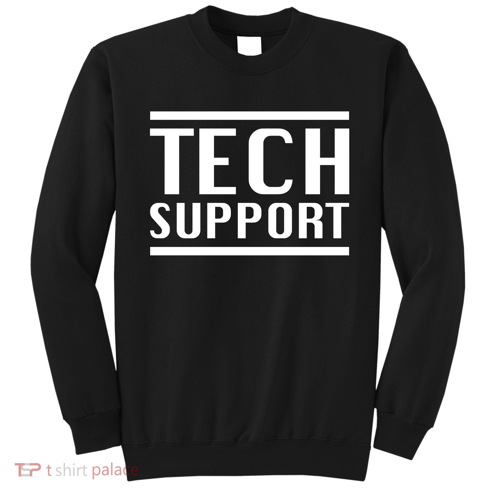 Tech Support Sweatshirt