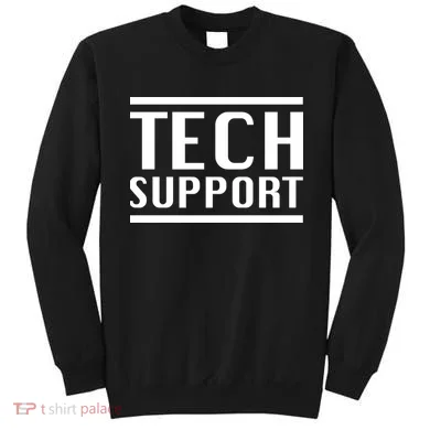 Tech Support Sweatshirt
