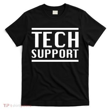 Tech Support T-Shirt