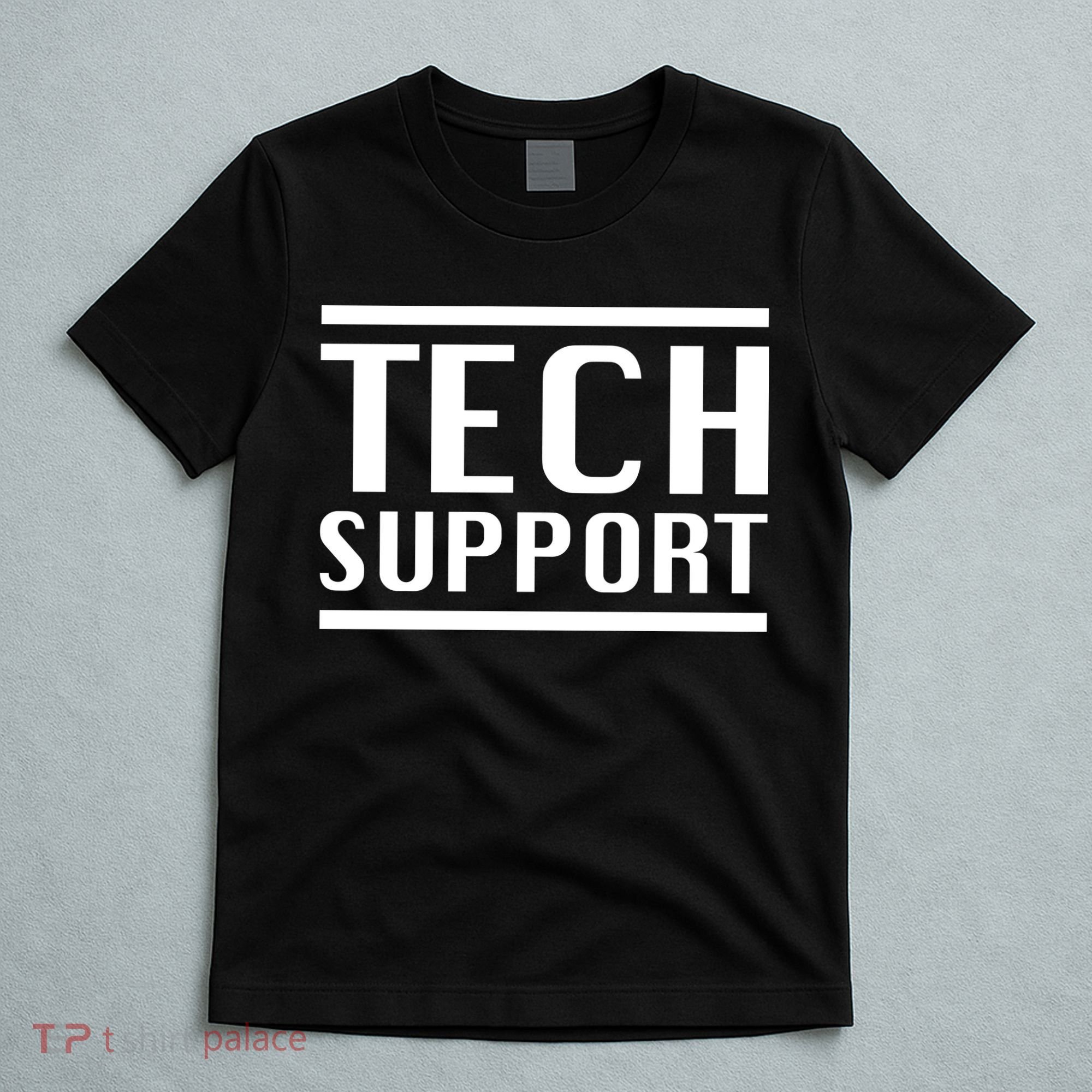Tech Support T-Shirt