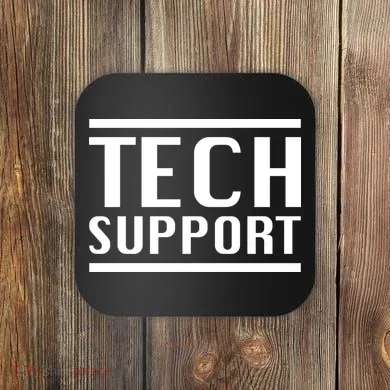 Tech Support Coaster