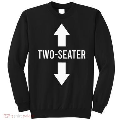 Two Seater TwoSeater 2 Seater Two Seater Sweatshirt