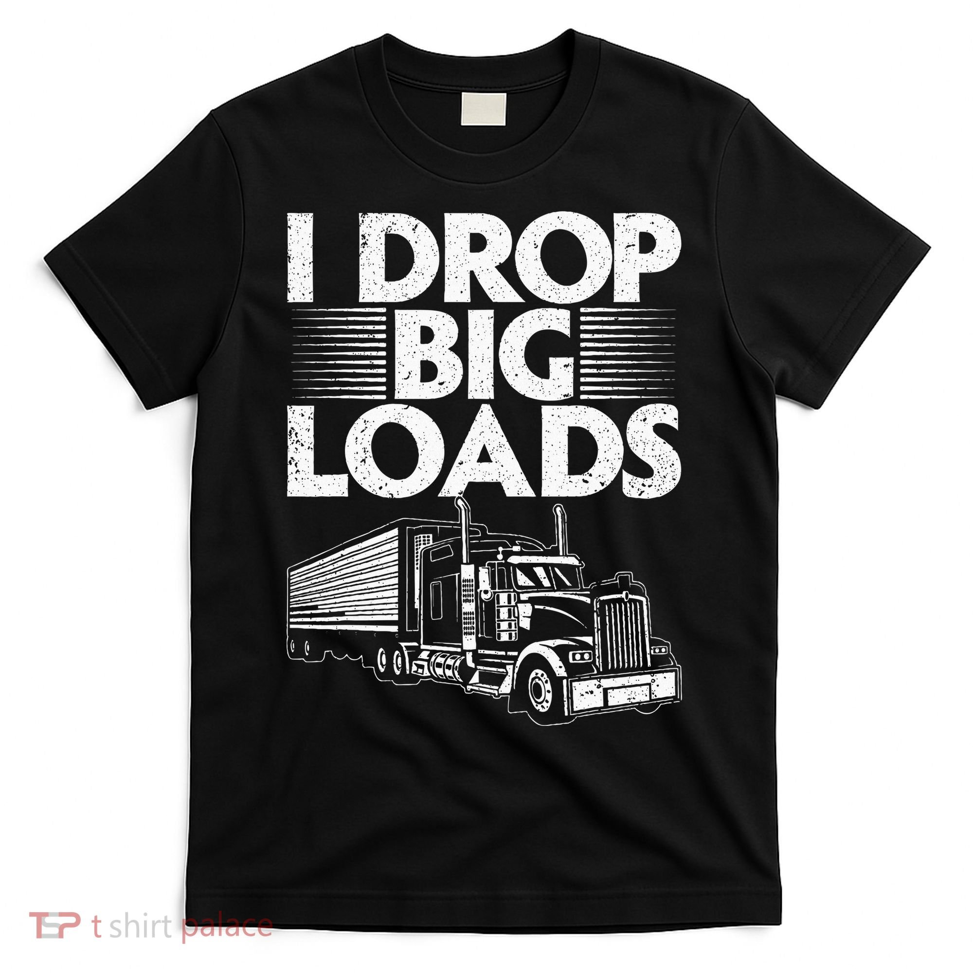 Trucker Semi Truck Driver Lover T-Shirt