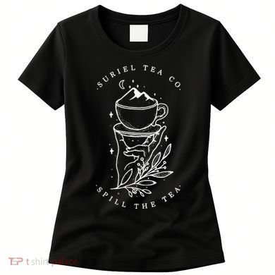 The SurielS Tea Co Spill The Tea Women's T-Shirt
