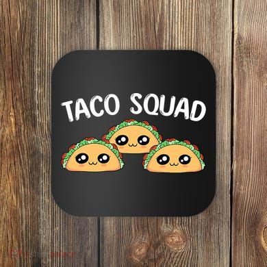 Taco Squad Coaster