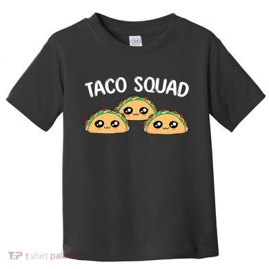 Taco Squad Toddler T-Shirt