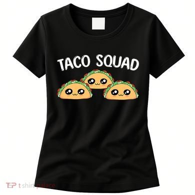 Taco Squad Women's T-Shirt
