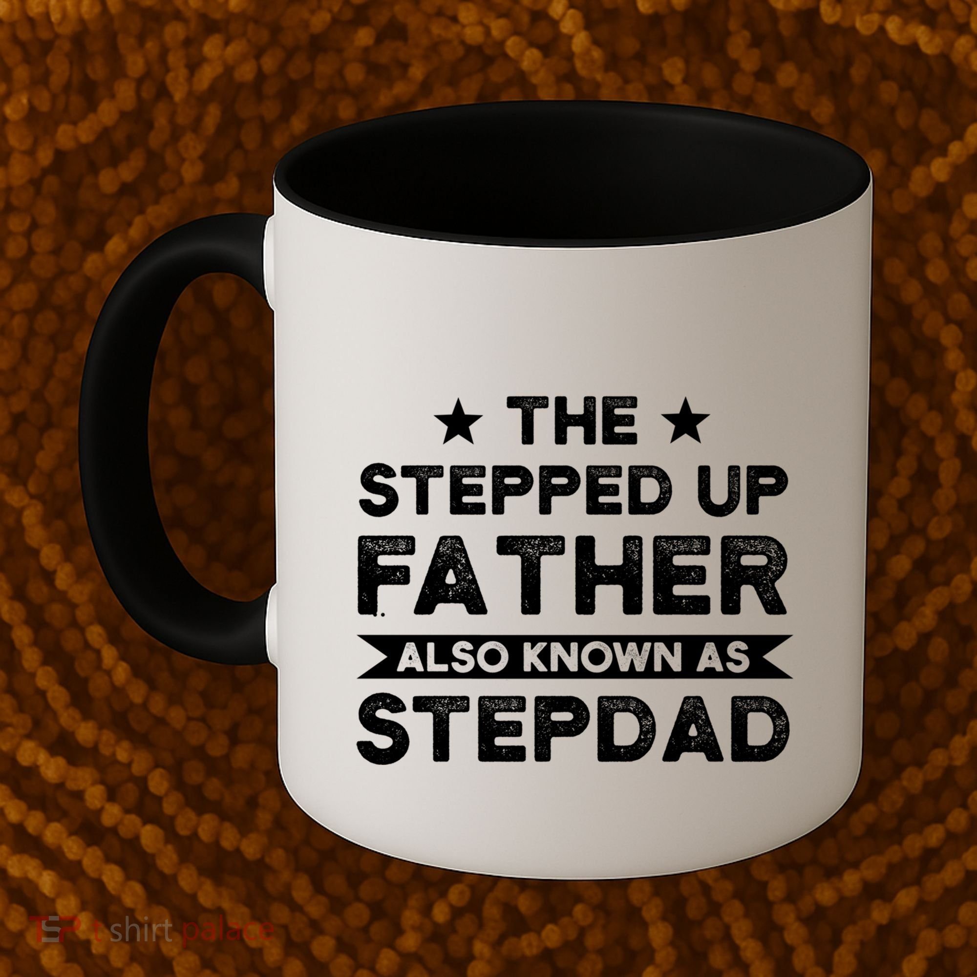 The Stepped Up Father Stepson Bonusson Stepdad Gift Coffee Mug
