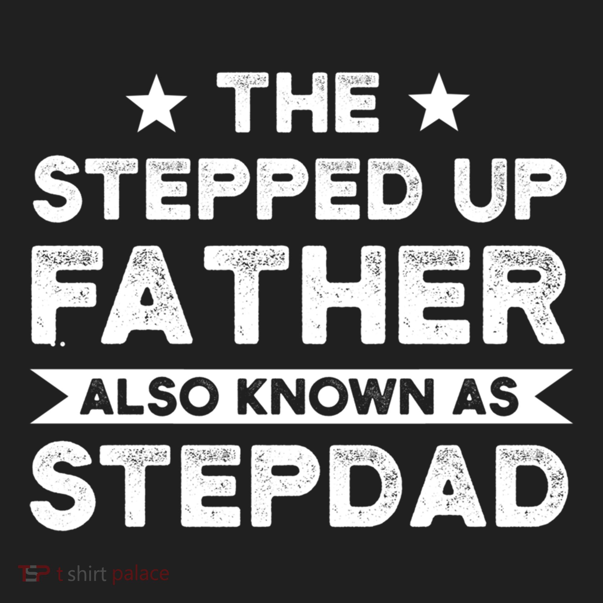 The Stepped Up Father Stepson Bonusson Stepdad Gift Hat