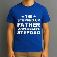 The Stepped Up Father Stepson Bonusson Stepdad Gift T-Shirt thumb 3