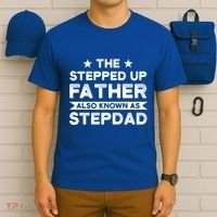 The Stepped Up Father Stepson Bonusson Stepdad Gift T-Shirt thumb 6