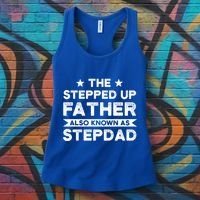 The Stepped Up Father Stepson Bonusson Stepdad Gift Women's Tank Top thumb 3