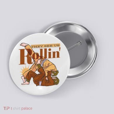 They See Us Rollin Big Foot Martial Arts Button