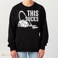 This Sucks Vacuum Funny Vacuuming Meme Women's Sweatshirt thumb 0