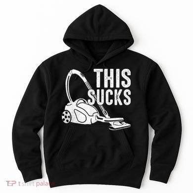 This Sucks Vacuum Funny Vacuuming Meme Hoodie