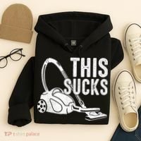 This Sucks Vacuum Funny Vacuuming Meme Hoodie thumb 4