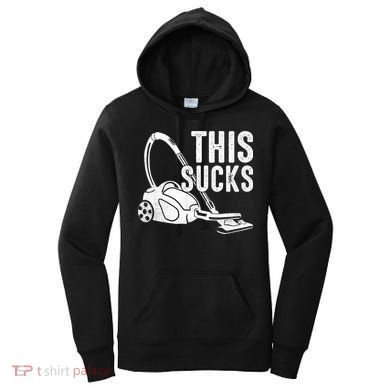 This Sucks Vacuum Funny Vacuuming Meme Women's Hoodie